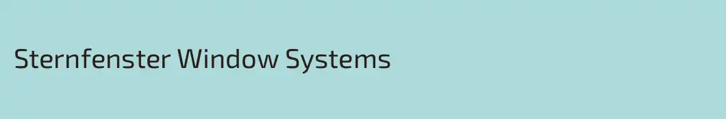 Sternfenster Window Systems